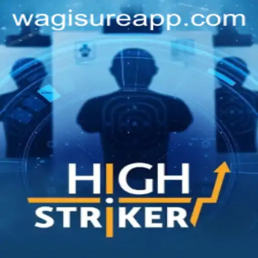 Unlocking the Excitement of HighStriker in the World of WagiSure.COM
