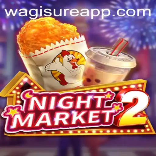 Explore the Thrills of NightMarket2: A Comprehensive Guide