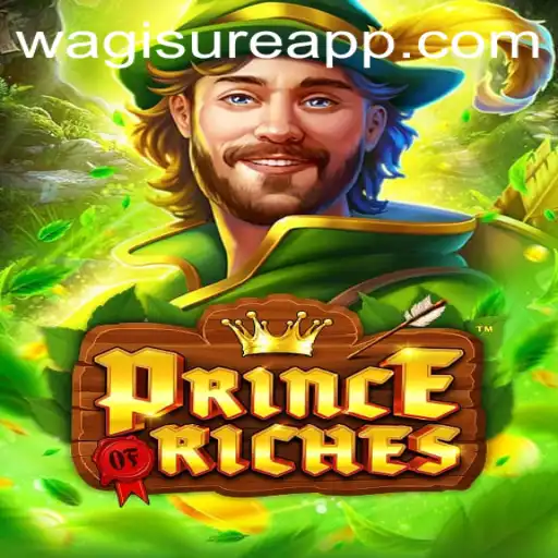 PrinceOfRiches Game: A Journey to Wealth and Adventure with WagiSure.COM